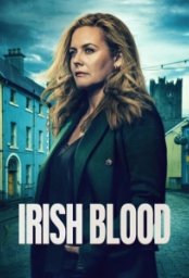 Сериал Ирландская кровь (2025)